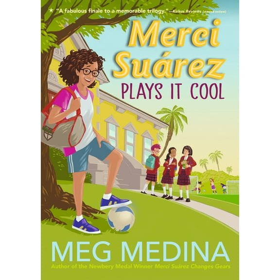 Merci Suárez Merci Suárez Plays It Cool, (Paperback)