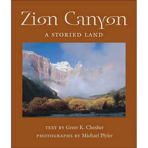 Desert Places: Zion Canyon : A Storied Land (Paperback)