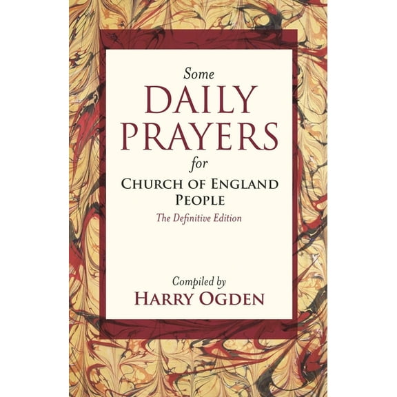 Some Daily Prayers for Church of England People: The Definitive Edition, (Paperback)