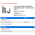 thumbnail image 2 of Drum Brake Self Adjuster Repair Kit - Compatible with 2011 - 2015 Chevy Cruze 2012 2013 2014, 2 of 2