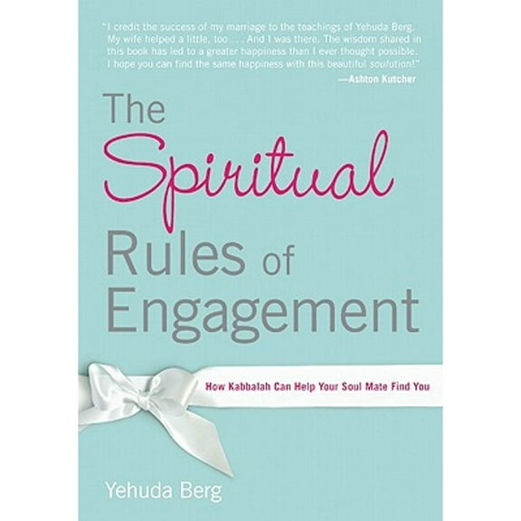 Pre-Owned The Spiritual Rules of Engagement: How Kabbalah Can Help Your Soul Mate Find You (Paperback) 1571896988 9781571896988