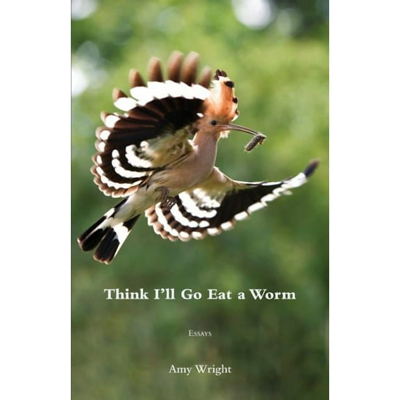 Think I'll Go Eat a Worm (Paperback)