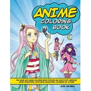 Anime Coloring Book: Fun Anime and Manga Coloring Book for Kids and Adults with Awesome Anime Characters, Cute Kawaii Characters, Japanese Art & More! (Paperback)