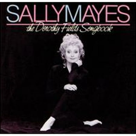 Sings the Dorothy Fields Songbook (CD) by Sally Mayes