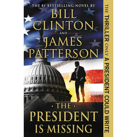 The President Is Missing : A Novel