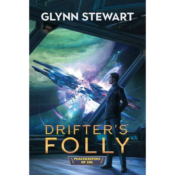 Peacekeepers of Sol Drifter's Folly, Book 4, (Paperback)