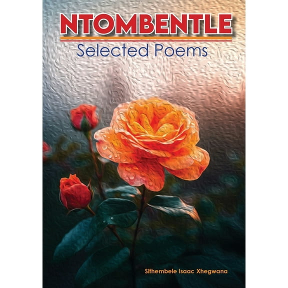 Ntombentle: Selected Poems, (Paperback)