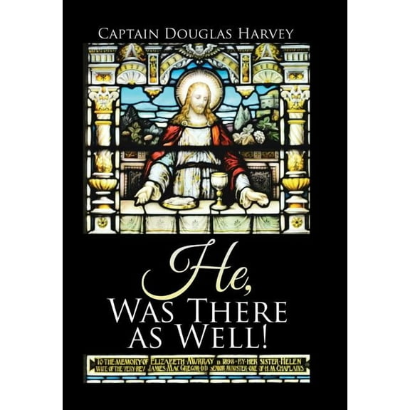 He, Was There as Well! (Hardcover)