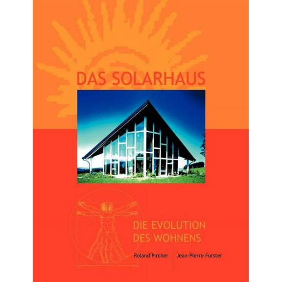 Das Solarhaus - Die Evolution des Wohnens, (Paperback)