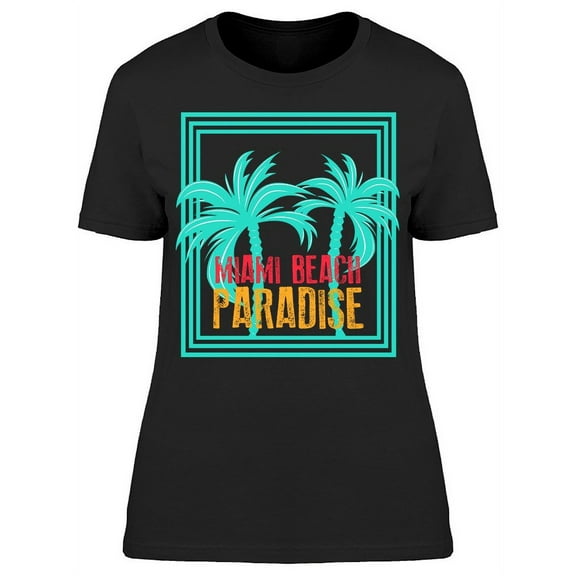 Miami Beach Paradise Palms T-Shirt Women -Image by Shutterstock, Female XX-Large
