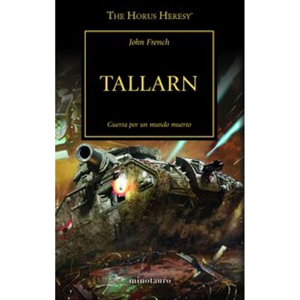 Libro The Horus Heresy N 45/54 Tallarn Tapa Blanda, Autor John French, Editorial Minotauro Mexico