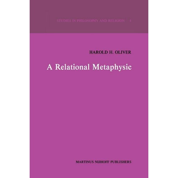Studies in Philosophy and Religion A Relational Metaphysic, Book 4, (Paperback)