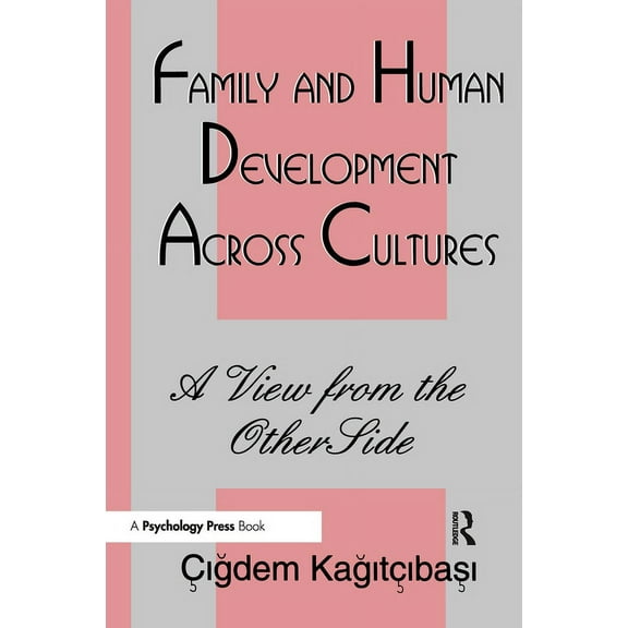 Family and Human Development Across Cultures: A View From the Other Side, (Paperback)