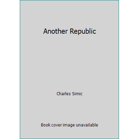 Pre-Owned Another Republic (Paperback) 0912946296 9780912946290