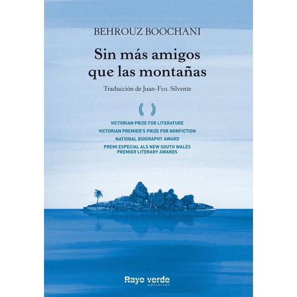 Sin más amigos que las montañas Rayo verde 9788417925307