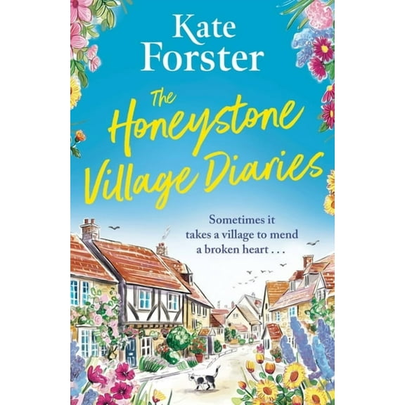 The Honeystone Village Diaries: The Charming, Feelgood Read for 2025, (Paperback)