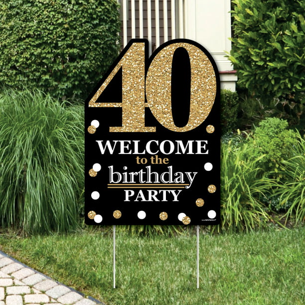 Adult 40th Birthday Gold Party Decorations Birthday Party Welcome Yard Sign Walmart com 