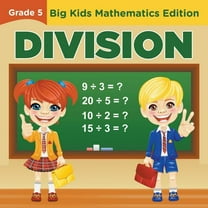 Grade 5 Division: Big Kids Mathematics Edition (Paperback)