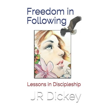 Freedom in Following: Lessons in Discipleship (Paperback)