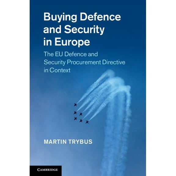 Buying Defence and Security in Europe, (Hardcover)