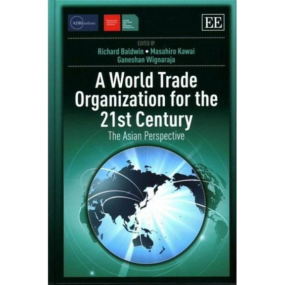 A World Trade Organization for the 21st Century