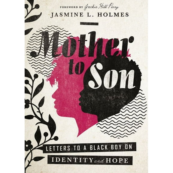 Mother to Son: Letters to a Black Boy on Identity and Hope, (Paperback)