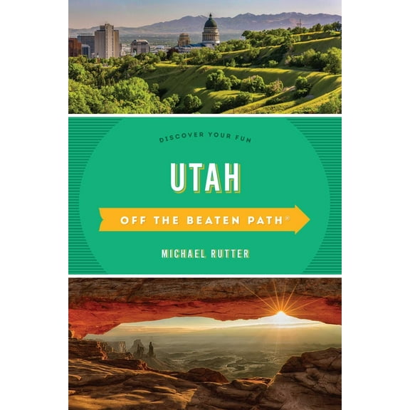 Off the Beaten Path Utah Off the Beaten Path: Discover Your Fun, (Paperback)