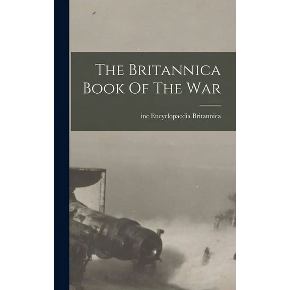 The Britannica Book Of The War (Hardcover)
