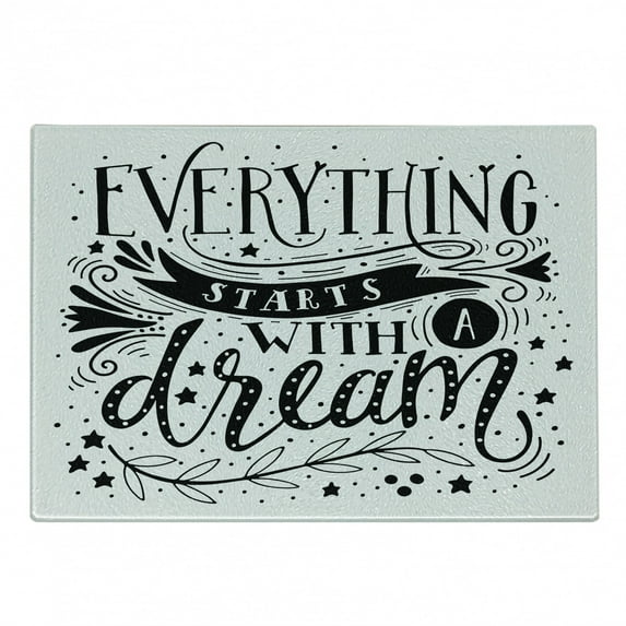 Black and White Cutting Board, Everything Starts with a Dream Words Monochrome Stars Leaves and Curls, Decorative Tempered Glass Cutting and Serving Board, Small Size, Black and White, by Ambesonne