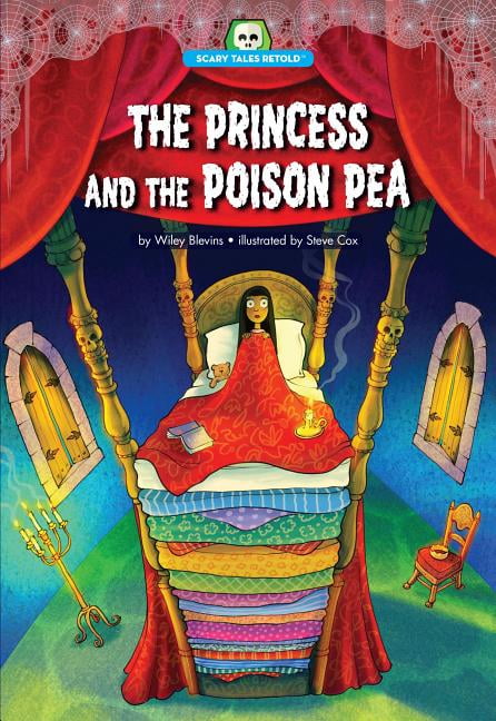 Scary Tales Retold The Princess And The Poison Pea Paperback Walmart Com Walmart Com