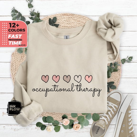 Occupational Therapy Sweatshirt, Occupational Therapy Gift, Crewneck Shirt, OT Sweatshirt, OT SweatShirt, OT Gift, Occupational Shirt, Grad Gift TSHIRT All Size S-5XL