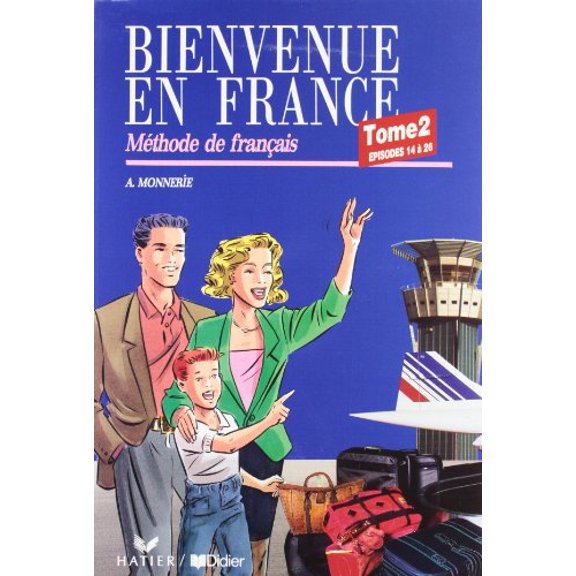Pre-Owned Bienvenue En France Tome 2 - Methode de Francais, 9782278018703, 2278018701, Paperback,