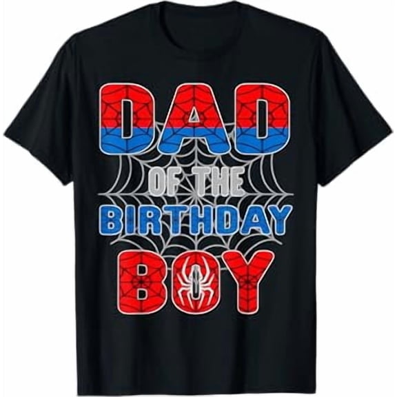Spider Web Birthday Party Dad Of The Birthday Boy T-Shirt
