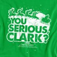 thumbnail image 2 of Christmas Vacation You Serious Clark Women's T Shirt, Kelly Green, X-Large, 2 of 6