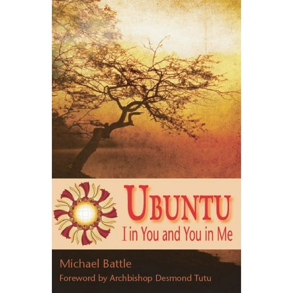 Ubuntu: I in You and You in Me, (Paperback)