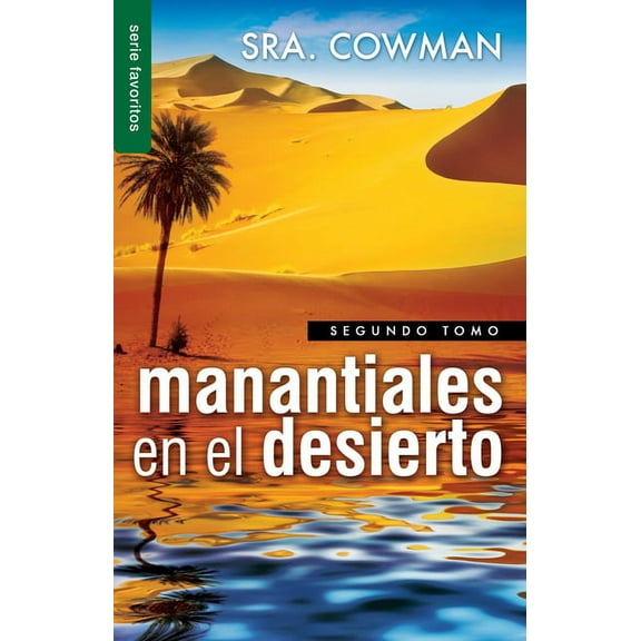 Manantiales En El Desierto Vol. 2 - Serie Favoritos, (Paperback)