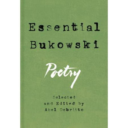 Essential Bukowski : Poetry (Charles Bukowski Best Novel)