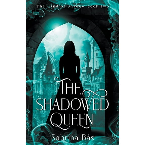 The Land of Shadow The Shadowed Queen, Book 2, (Paperback)