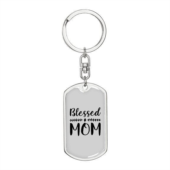 Blessed Mom Plain  Stainless Steel or 18k Gold Premium Swivel Dog Tag Keychain