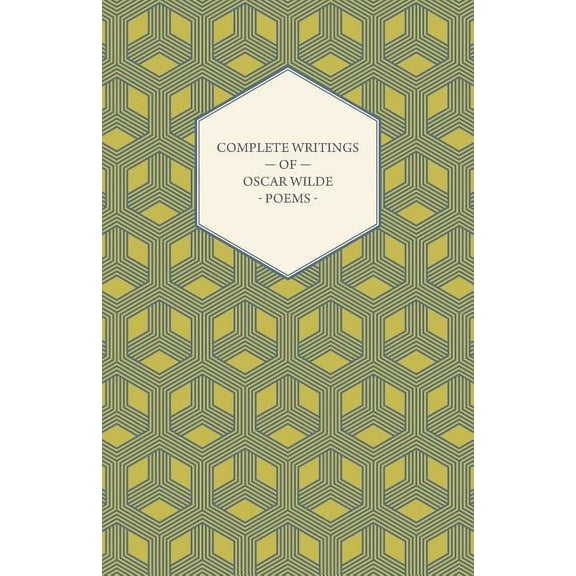 Complete Writings of Oscar Wilde - Poems, (Paperback)