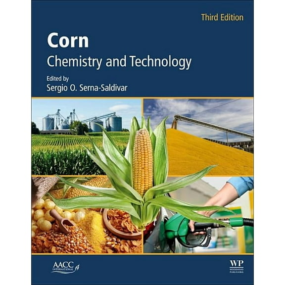 Corn: Chemistry and Technology, (Paperback)