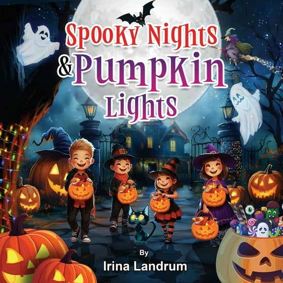 Spooky Nights and Pumpkin Lights: Halloween Rhyming Adventures for Kids and Toddlers, (Paperback)
