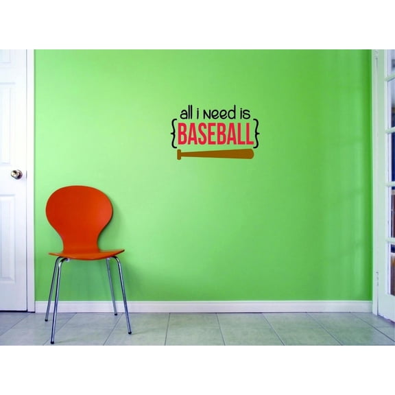 Custom Decals All I Need Is Baseball Wall Art Size: 10 X 20 Inches Color: Multi