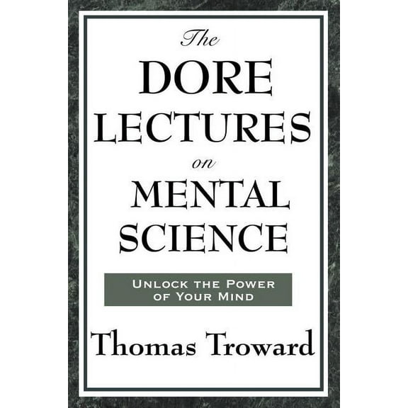 The Dore Lectures on Mental Science