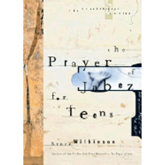 The Prayer of Jabez for Teens (Audiobook) by Dr. Bruce Wilkinson