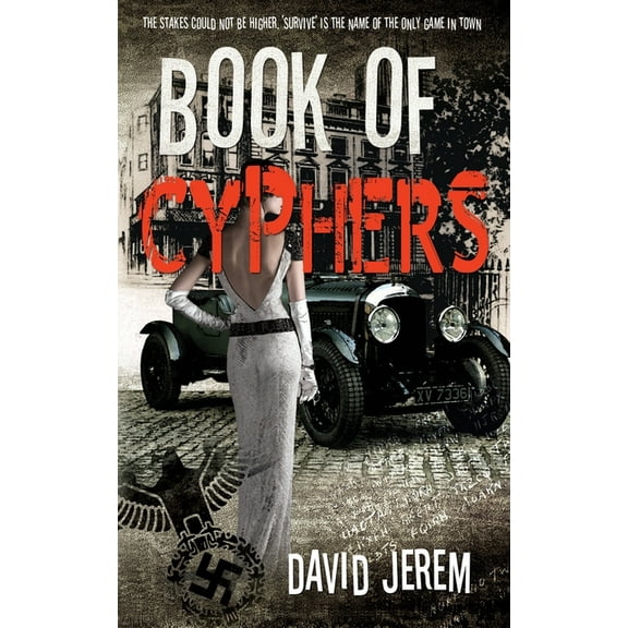 Book of Cyphers : The Stakes Could Not Be Higher, 'Survive' Is The Name Of The Only Game In Town (Paperback)