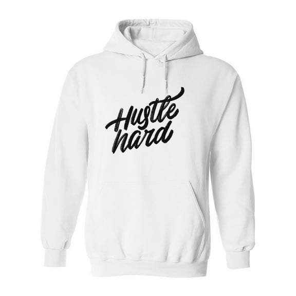 Hustle Hard Quote Hoodie Men -Image by Shutterstock, Male x-Large