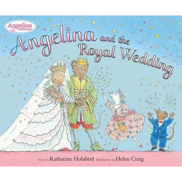 Pre-Owned Angelina and the Royal Wedding (Hardcover 9780670012138) by Katharine Holabird