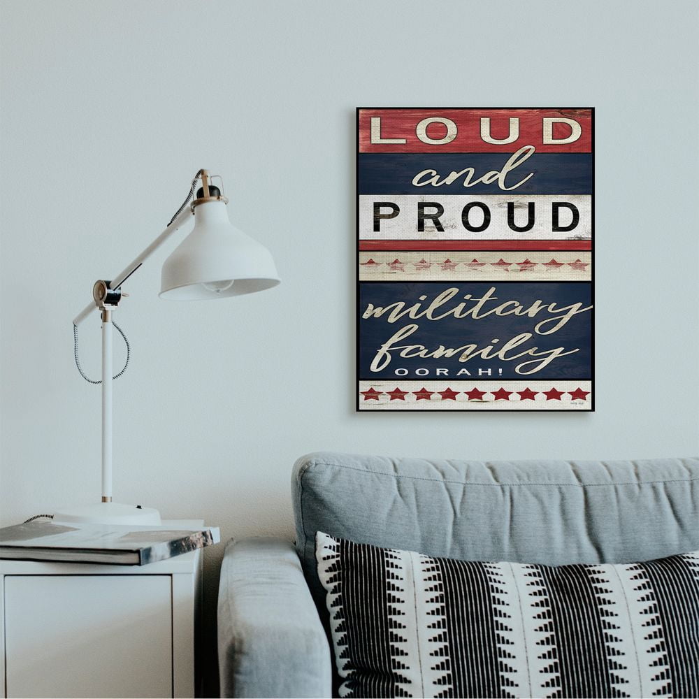 Stupell Industries Americana Sign Military Family Loud and Proud Phrase Canvas Wall Art Design by Cindy Jacobs