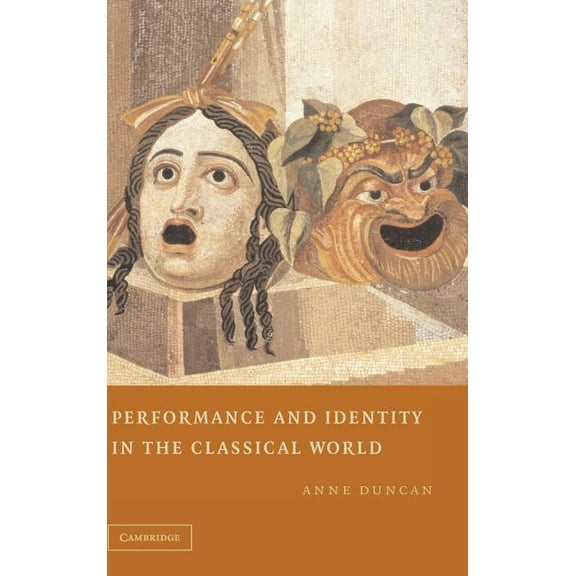 Performance and Identity in the Classical World, (Hardcover)